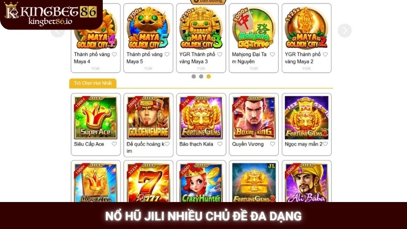 Nổ hũ Jili nhiều chủ đề đa dạng