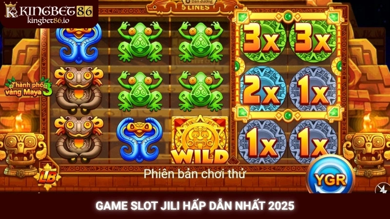 Game Slot Jili hấp dẫn nhất 2025