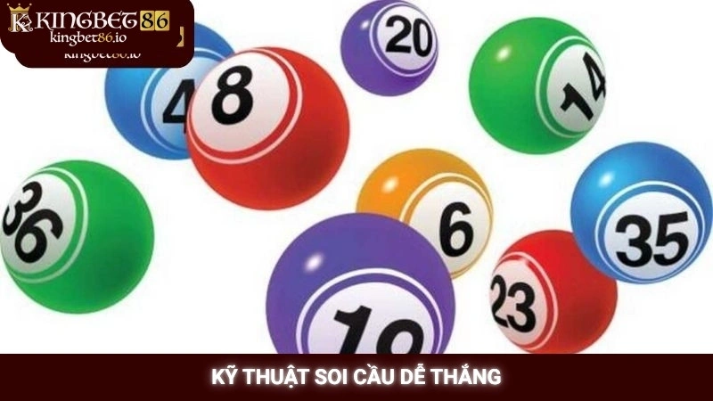 Kỹ thuật soi cầu dễ thắng